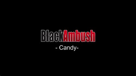 black ambush candy